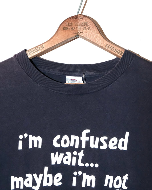 90s I'M CONFUSED FONT TEE